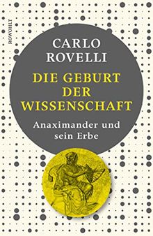 Die Geburt der Wissenschaft: Anaximander und sein Erbe