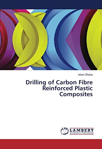 Drilling of Carbon Fibre Reinforced Plastic Composites
