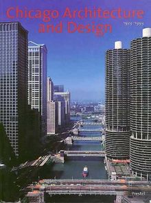 Chicago Architecture and Design 1923-1993: Reconfiguration of an American Metropolis