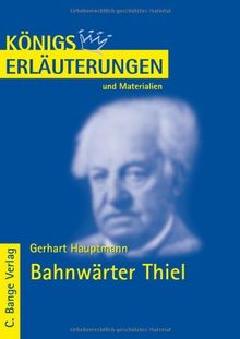 Königs Erläuterungen und Materialien, Bd.270, Bahnwärter Thiel