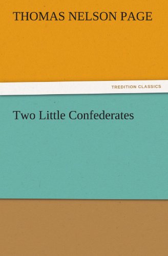 Two Little Confederates (TREDITION CLASSICS)