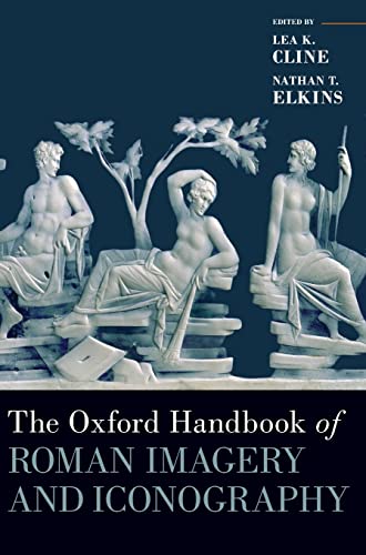 The Oxford Handbook of Roman Imagery and Iconography (Oxford Handbooks)