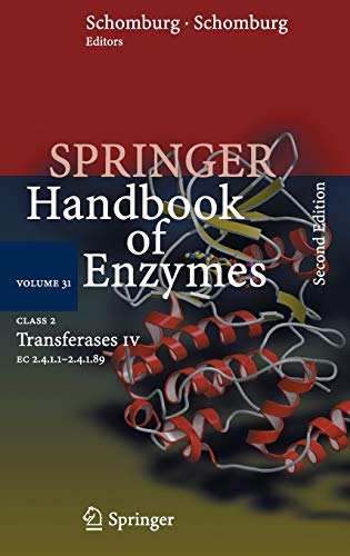 Class 2 Transferases IV: EC 2.4.1.1 - 2.4.1.89 (Springer Handbook of Enzymes, 31, Band 31)