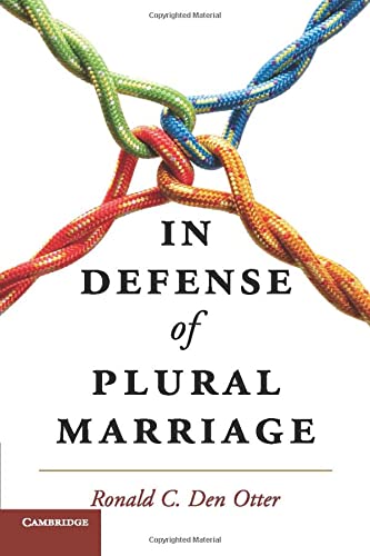 Den Otter, Ronald C. In Defense Of Plural Marriage