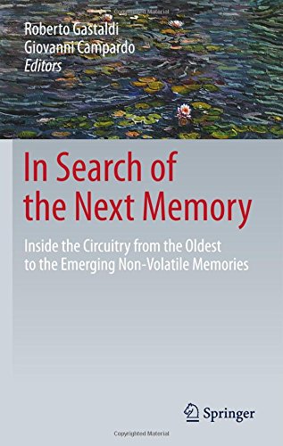 In Search of the Next Memory: Inside the Circuitry from the Oldest to the Emerging Non-Volatile Memories