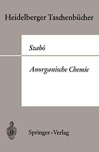 Anorganische Chemie: Eine grundlegende Betrachtung (Heidelberger Taschenbücher, 63, Band 63)