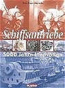 Schiffsantriebe: 5000 Jahre Innovation