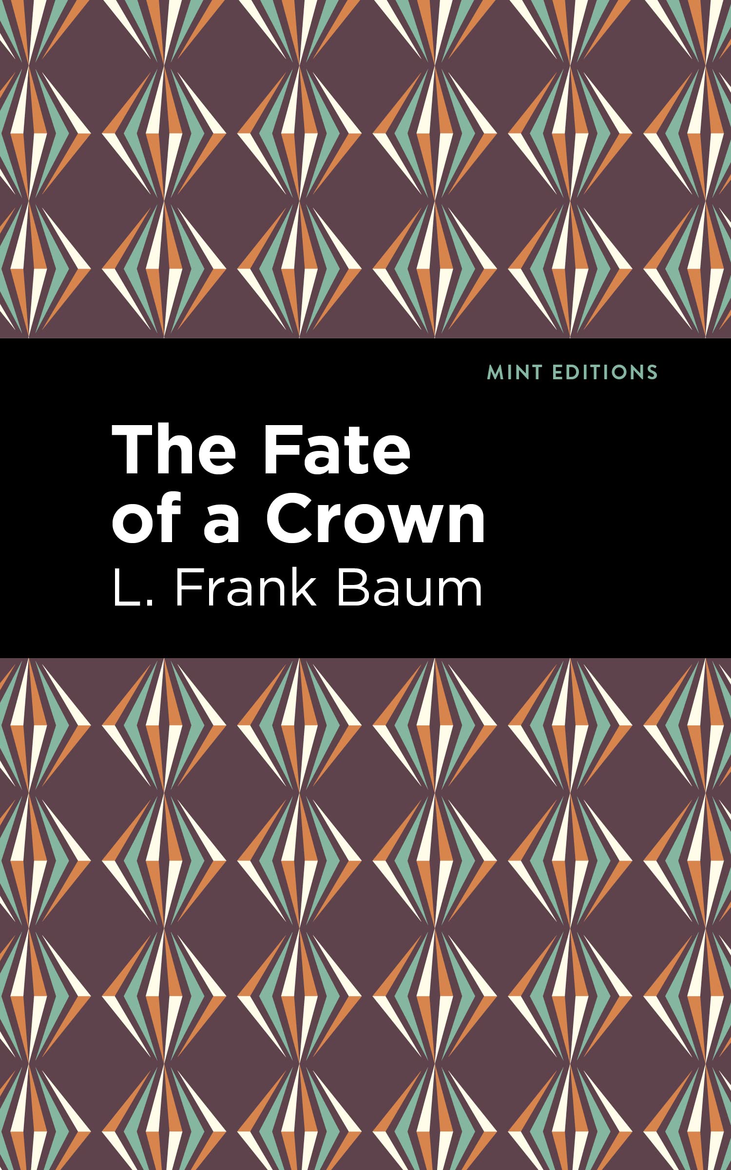 The Fate of a Crown (Mint Editions (Grand Adventures))