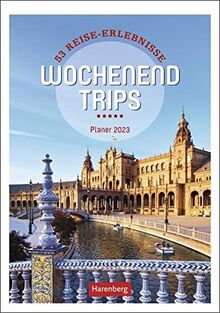 Wochenend-Trips Wochenplaner 2023: 53 Reise-Erlebnisse, Planer