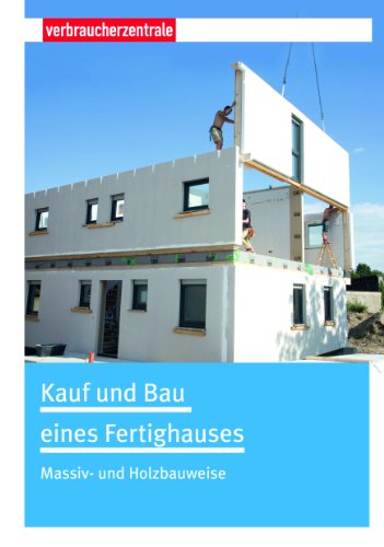 Kauf Und Bau Eines Fertighauses Massiv Und Holzbauweise Von Peter Burk Kauf Und Bau Eines Fertighauses Massiv Und Holzbauweise Von Peter Burk