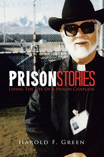 Prison Stories: Living The Life Of A Prison Chaplain