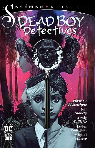 Pichetshote, Pornsak: The Sandman Universe: Dead Boy Detectives