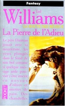 L'arcane des épées. Vol. 2. La route des rêves. Vol. 2. La pierre de l'adieu