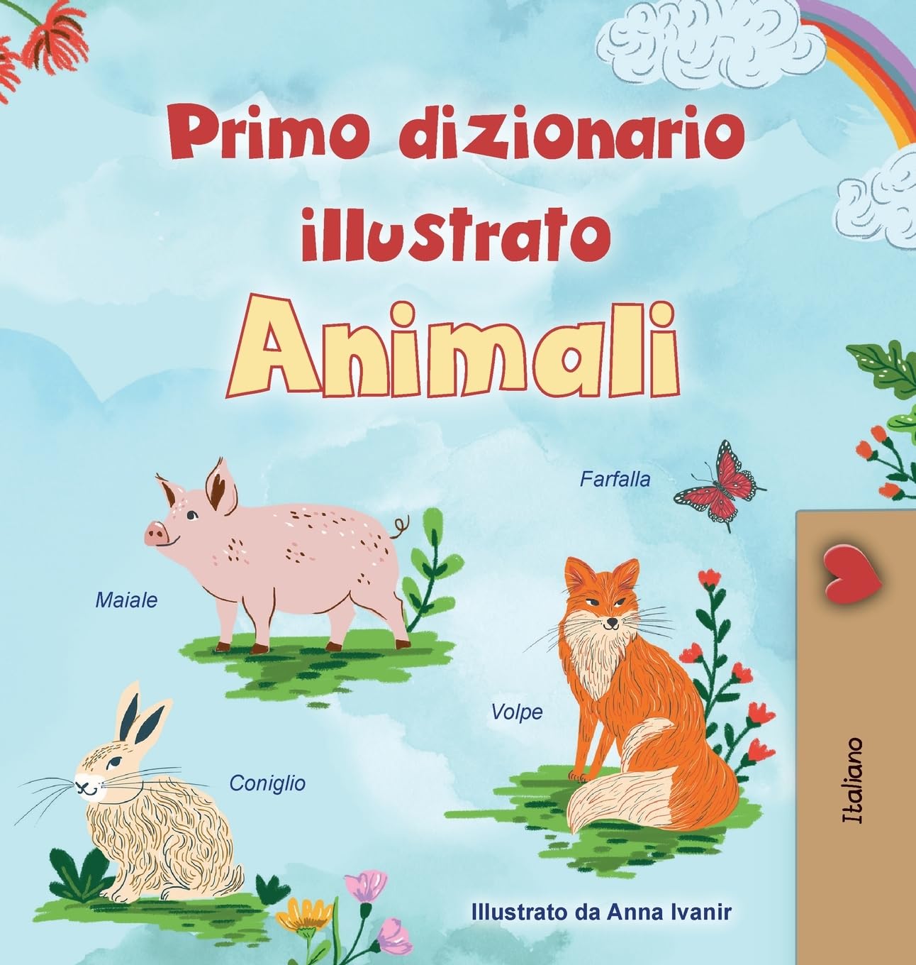 First Picture Dictionary - Animals (Italian Children's Book) (Italian Bedtime Collection)