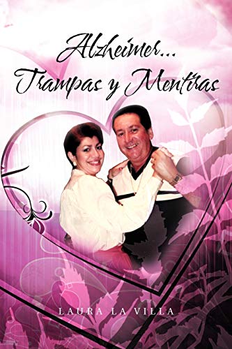 Alzheimer. . . Trampas y Mentiras