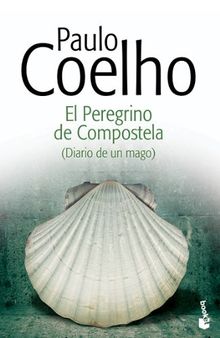 El Peregrino de Compostela (Diario de un mago) (Biblioteca Paulo Coelho)