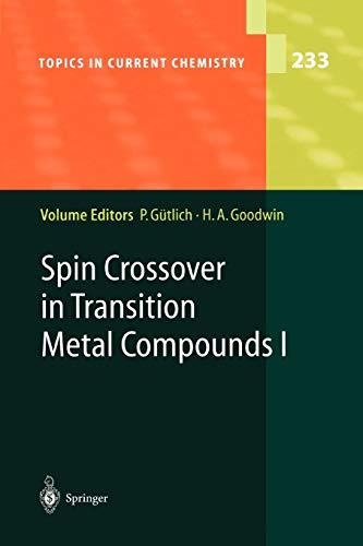 Spin Crossover in Transition Metal Compounds I (Topics in Current Chemistry, 233, Band 233)
