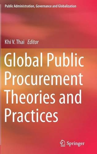 Global Public Procurement Theories and Practices (Public Administration, Governance and Globalization)