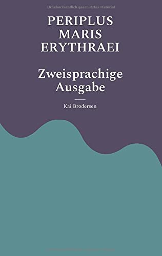 Periplus Maris Erythraei: Zweisprachige Ausgabe