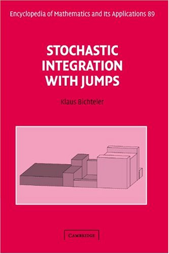 Stochastic Integration with Jumps (Encyclopedia of Mathematics and its Applications, Band 89)