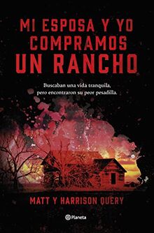 Mi esposa y yo compramos un rancho (Planeta Internacional)