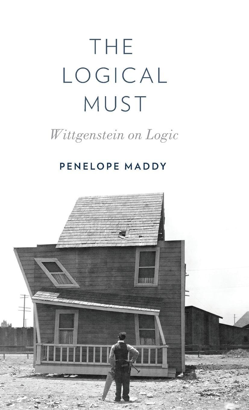 Logical Must: Wittgenstein on Logic