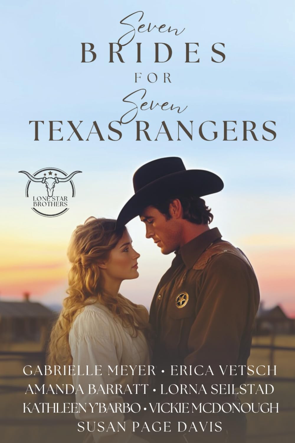 Seven Brides for Seven Texas Rangers (Lone Star Brothers, Band 2)