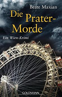 Die Prater-Morde: Ein Wien-Krimi - Die Sarah-Pauli-Reihe 7