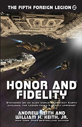 Honor and Fidelity (The Fifth Foreign Legion, Band 2)