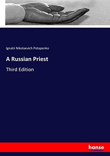 A Russian Priest: Third Edition