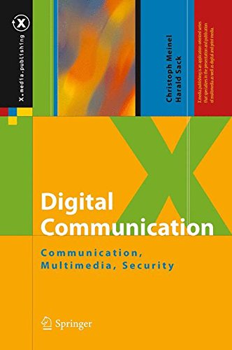 Digital Communication: Communication, Multimedia, Security (X.media.publishing)