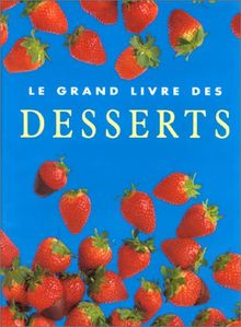 Le grand livre des desserts