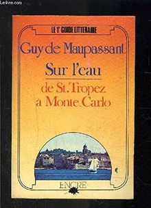 Sur l'eau: De Saint-Tropez a Monte-Carlo (Sur les traces de) (French Edition)