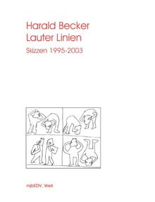 Lauter Linien: Skizzen 1995 - 2003