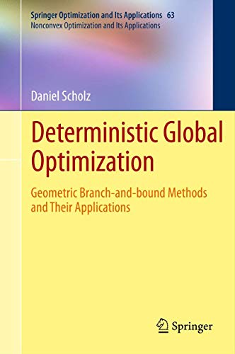 Deterministic Global Optimization: Geometric Branch-and-bound Methods and their Applications (Nonconvex Optimization and Its Applications, 63, Band 63)