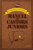 Le véritable et authentique manuel des Castors juniors
