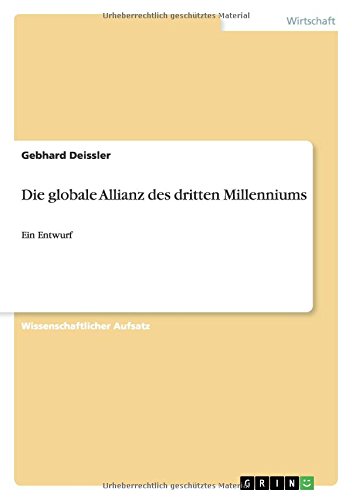 Die globale Allianz des dritten Millenniums: Ein Entwurf