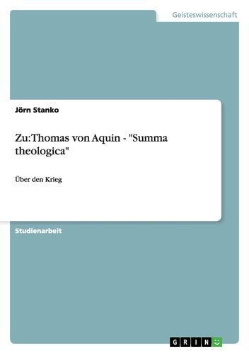 Zu: Thomas von Aquin -Summa theologica: Über den Krieg