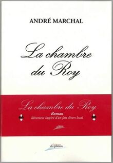 La Chambre du Roy von Marchal Andre | Buch | Zustand sehr gut