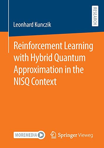 Reinforcement Learning with Hybrid Quantum Approximation in the NISQ Context