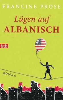 Lügen auf Albanisch: Roman