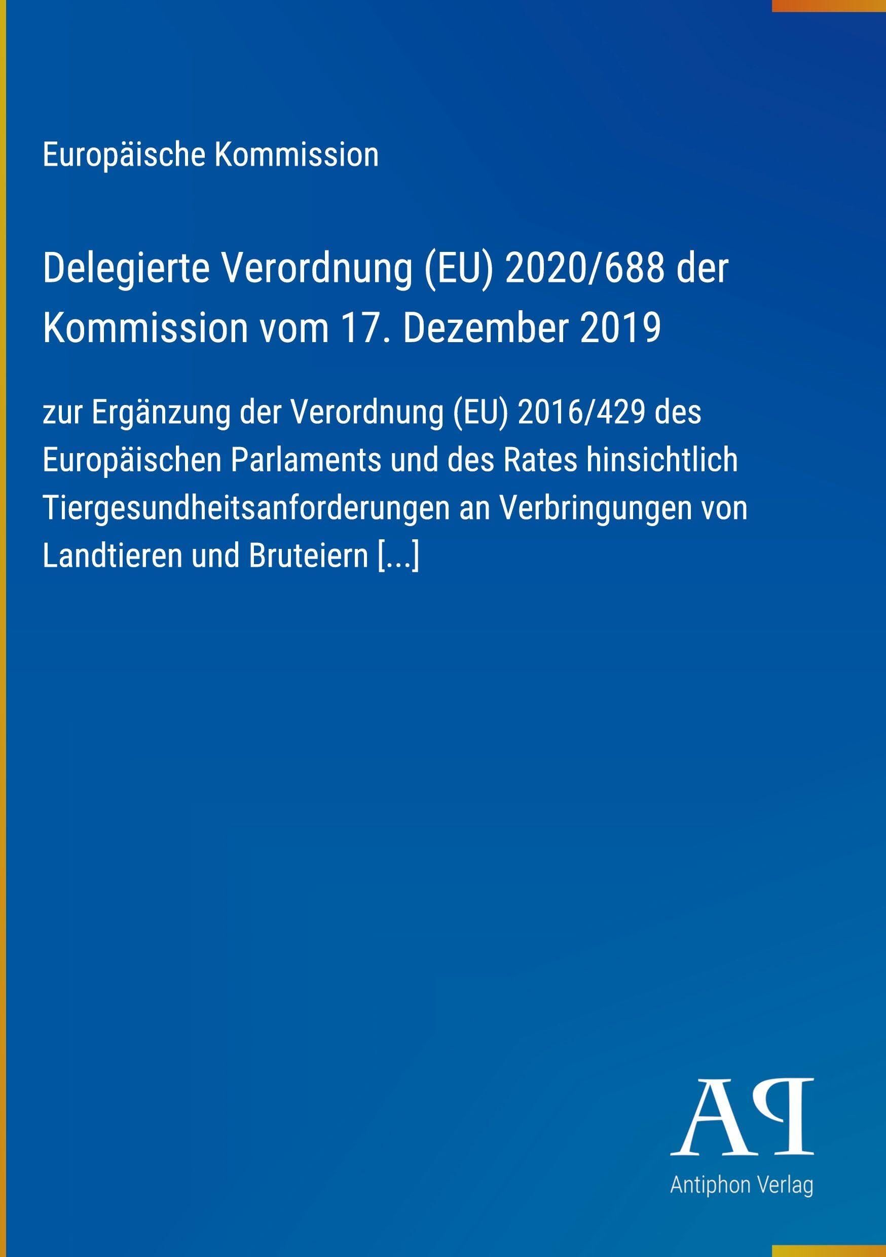 Delegierte Verordnung (EU) 2020/688 der Kommission vom 17. Dezember 2019