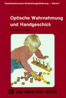 Optische Wahrnehmung und Handgeschick. Übungsanleitungen