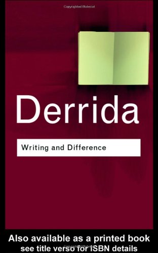 Jacques Derrida Writing And Difference (Routledge Classics)