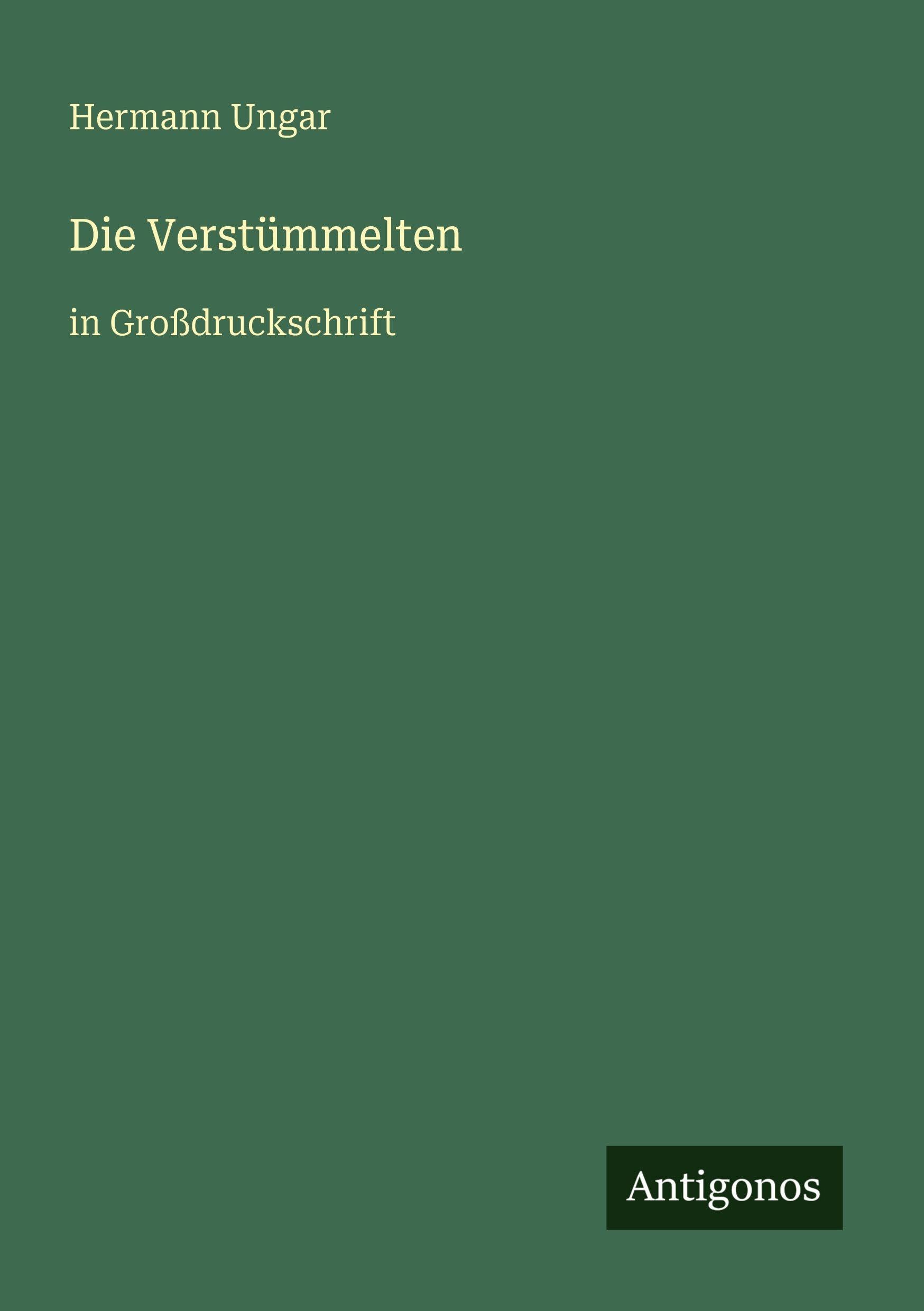 Die Verstümmelten: in Großdruckschrift