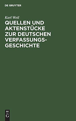 Quellen und Aktenstücke zur deutschen Verfassungsgeschichte: Von der Gründung des deutschen Bundes bis zur Eröffnung des Erfurter Parlaments und dem Vierkönigsbündnisse
