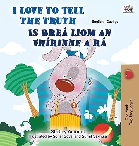 I Love to Tell the Truth (English Irish Bilingual Children's Book) (English Irish Bilingual Collection)