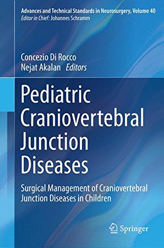 Pediatric Craniovertebral Junction Diseases: Surgical Management of Craniovertebral Junction Diseases in Children (Advances and Technical Standards in Neurosurgery)