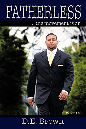 Fatherless: . . . The Movement is On