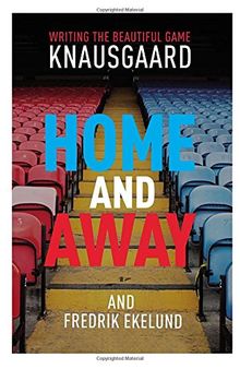 Home and Away: Writing the Beautiful Game